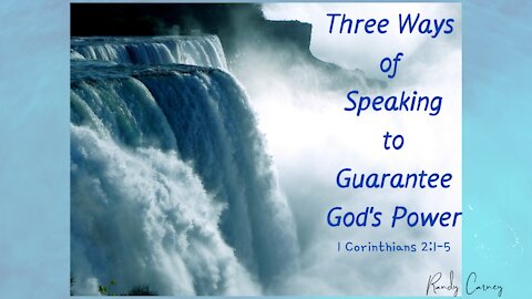 Three Ways of Speaking to Guarantee God's Power