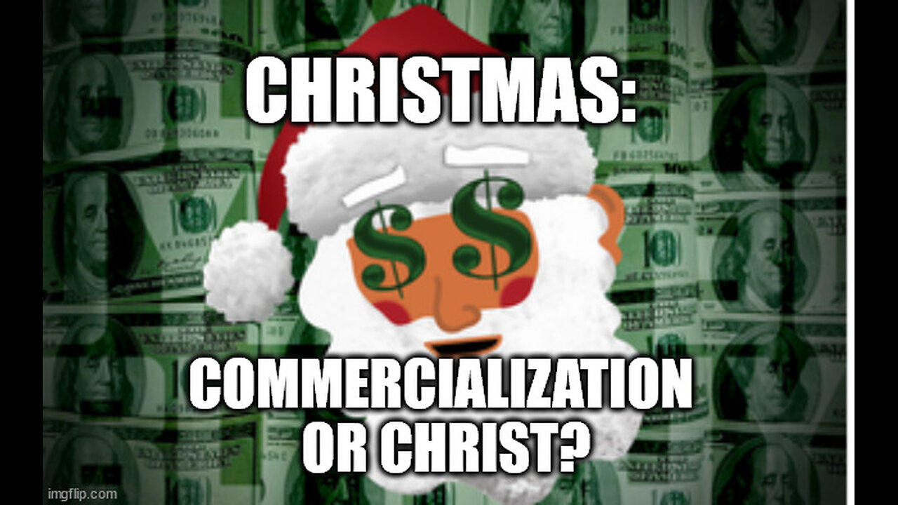 Christmas: Commercialization or Christ?