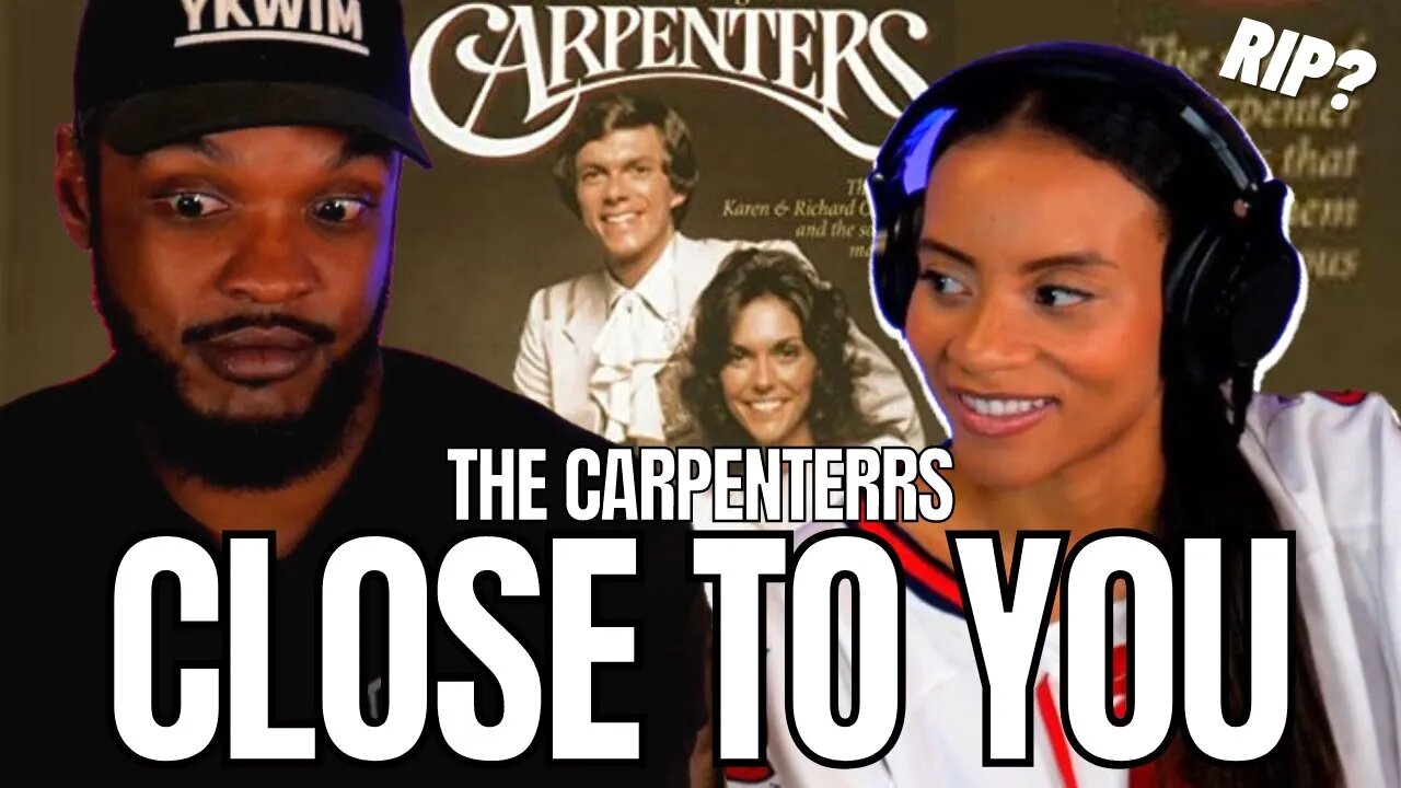 *FIRST TIME LISTENING TO THE CARPENTERS* 🎵 (They Long to Be) Close to You REACTION