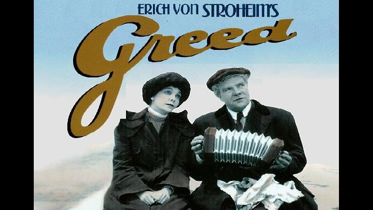 GREED 1924 From Erich Von Stroheim with Zasu Pitts & Jean Herscholt FULL MOVIE #10 AFI BEST SILENT FILMS