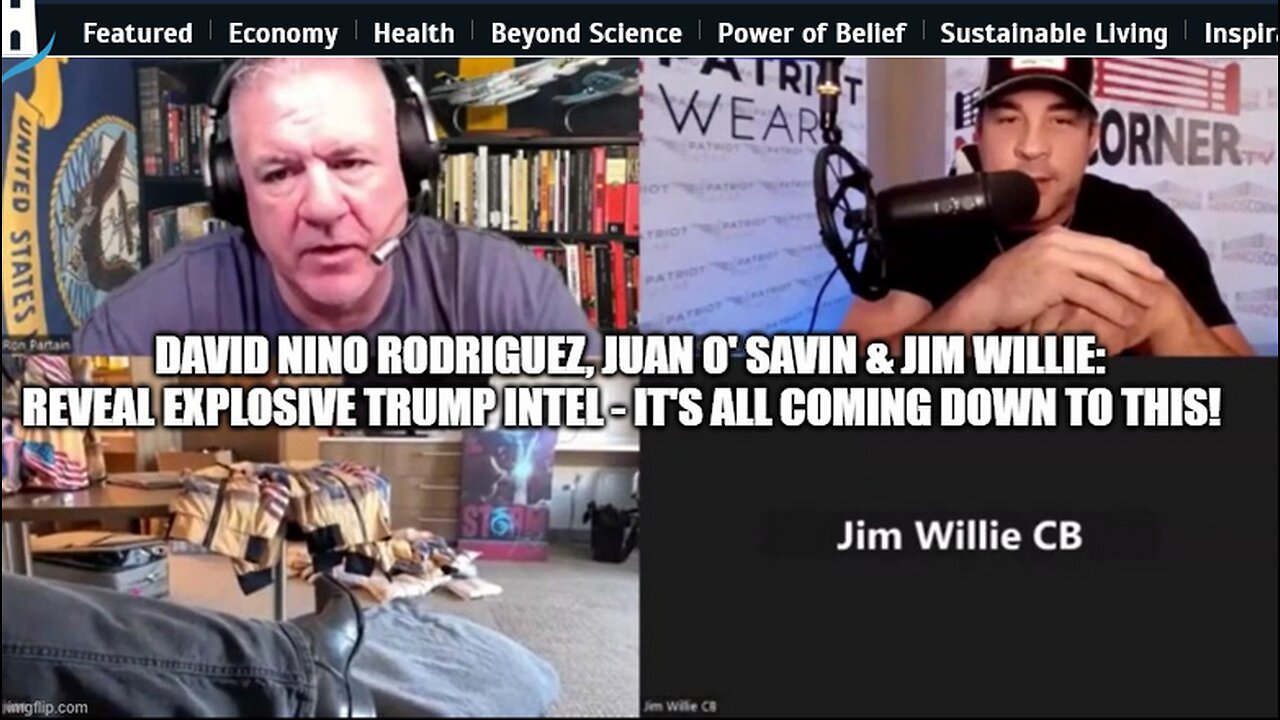 David Nino Rodriguez, Juan O' Savin & Jim Willie: Reveal Explosive Trump Intel