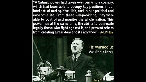 Adolf Hitler "A SATANIC POWER had taken over our whole country..."