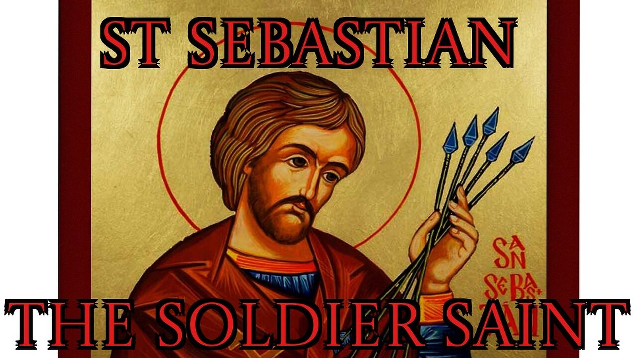 Saint Sebastian: The Soldier Saints Journey