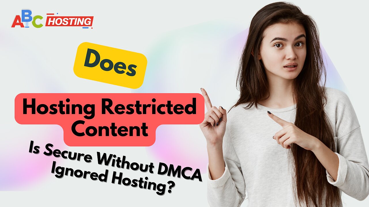 Does Hosting Restricted Content Is Secure Without DMCA Ignored Hosting?