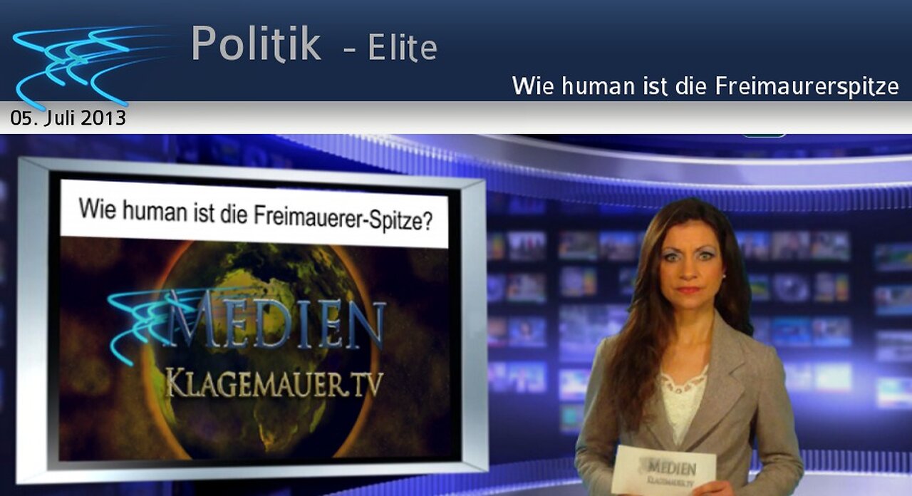 Wie human ist die Freimaurerspitze? (Kla.TV vom 05.07.2013