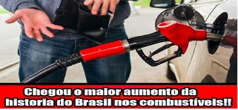 Chegou o maior aumento da historia do Brasil nos combustíveis!!