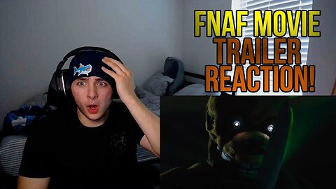 FNAF MOVIE TRAILER REACTION