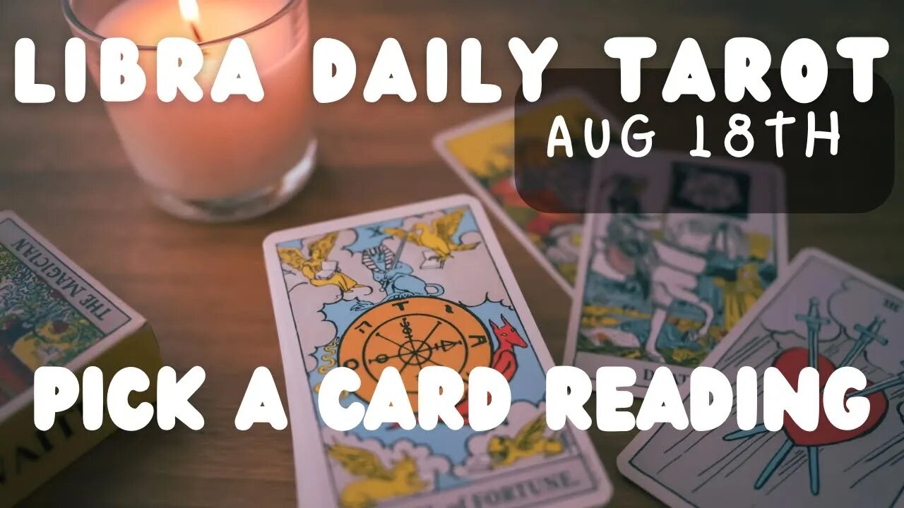 Libra Daily Tarot ♎️ August 18th Pick a Card Reading ✌🏾 Happy Fri-yay!