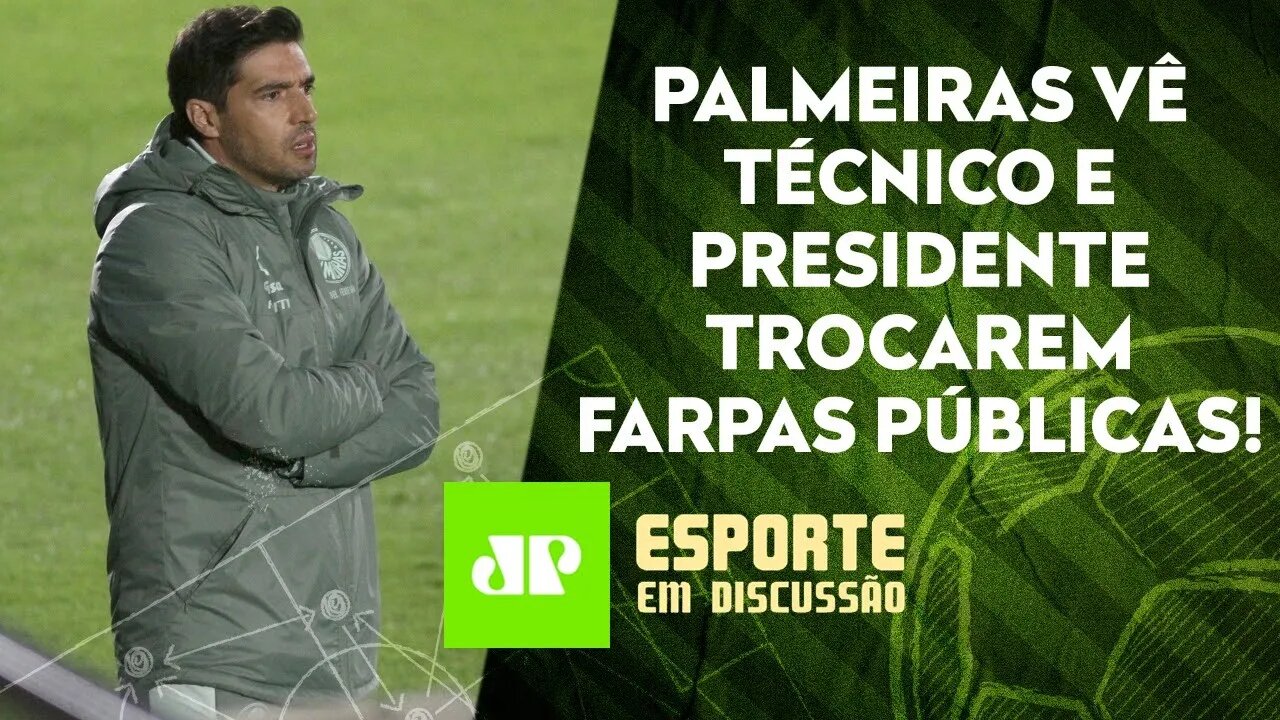 COBRANÇAS de Abel ESQUENTAM bastidores do Palmeiras! | Corinthians VENCE | ESPORTE EM DISCUSSÃO