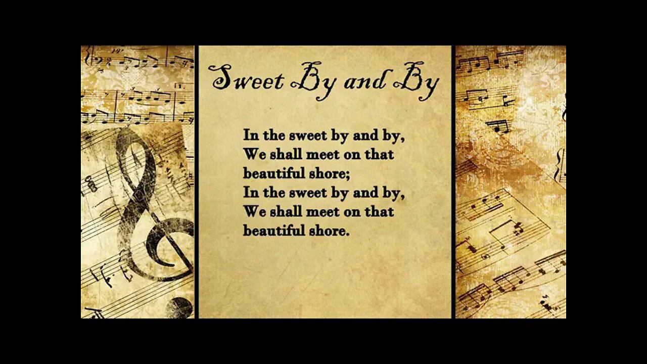 Sweet By and By | FWBC HYMN with LYRICS