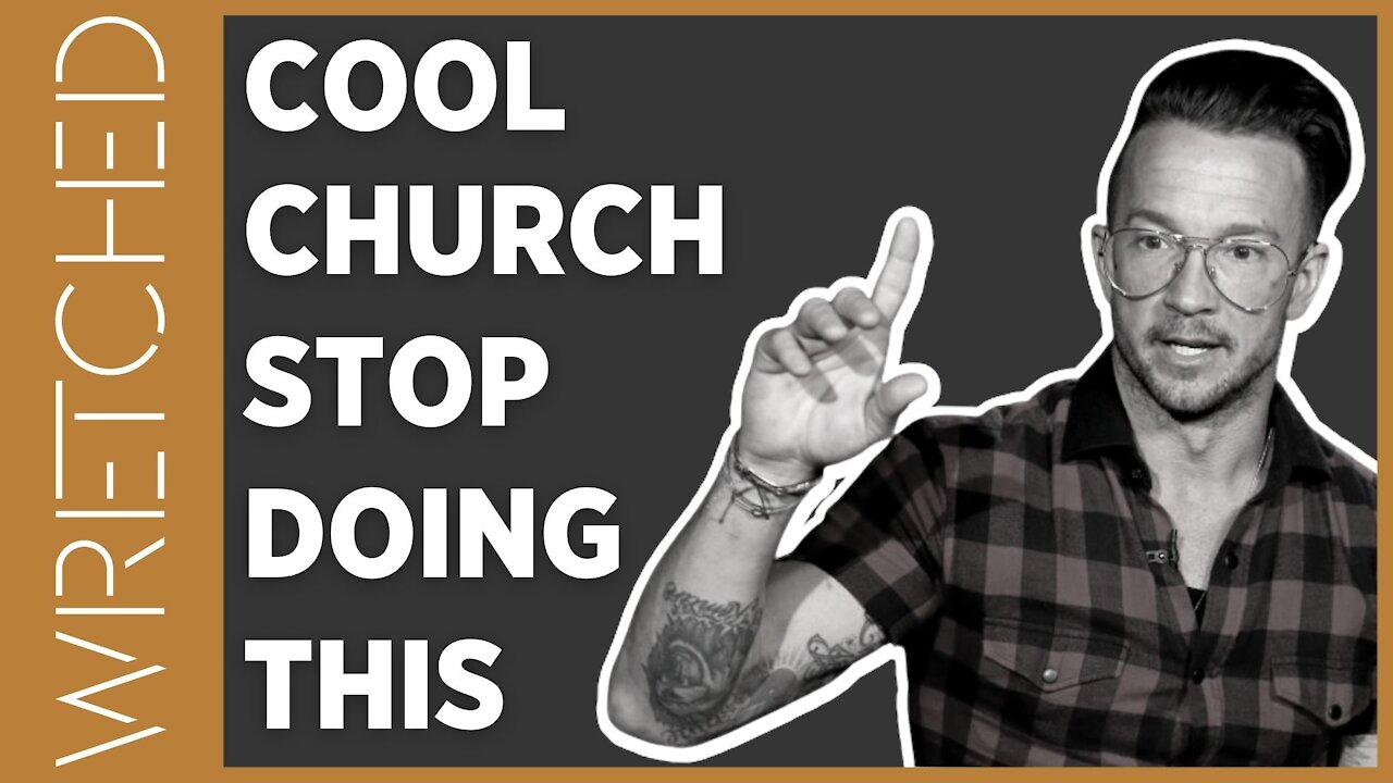 Dear Cool Church: PLEASE Stop This. NOW! | WRETCHED RADIO