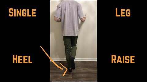 Single Leg Heel Raises + Eccentric Raise