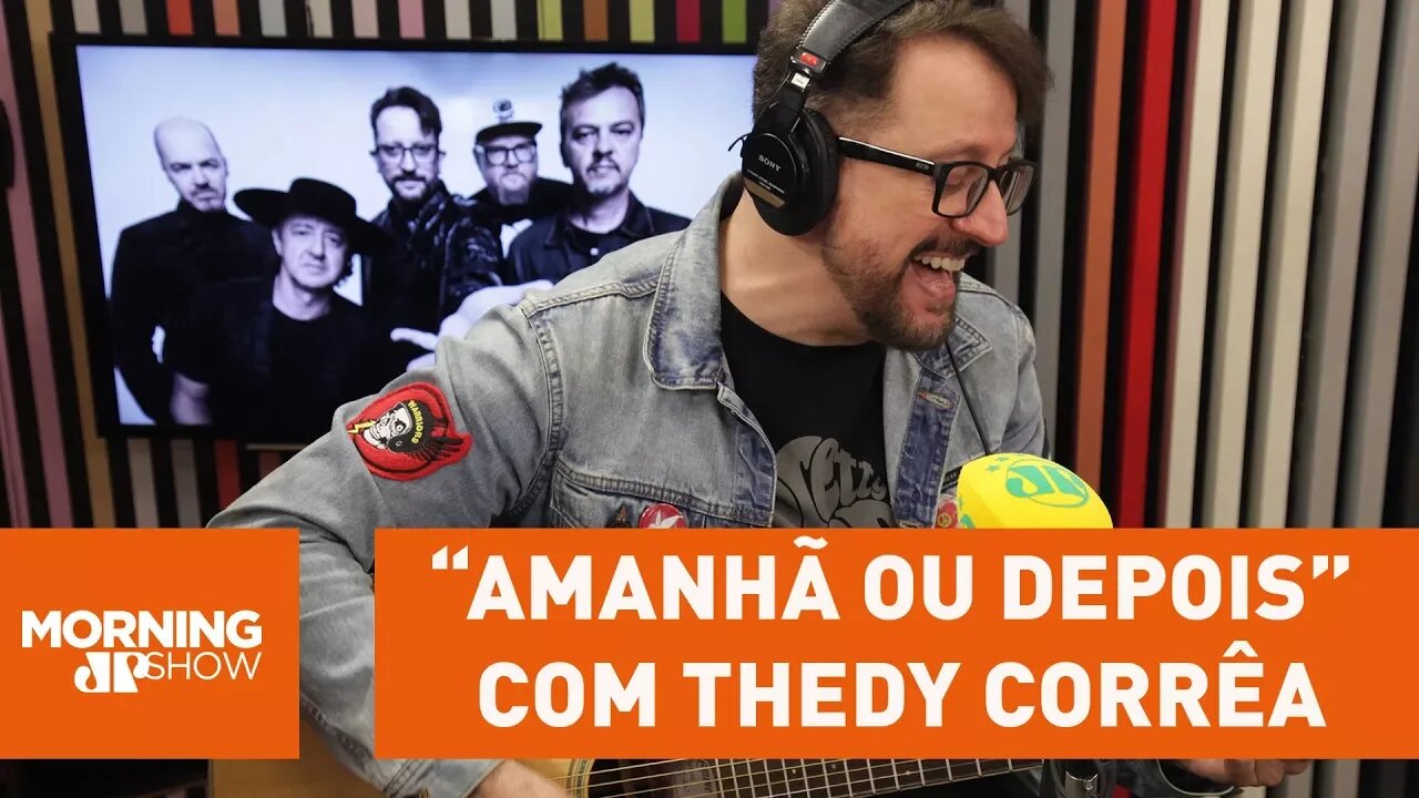 Ouça "Amanhã ou Depois" na voz e violão com Thedy Corrêa