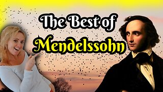 The Best of Mendelssohn. His Most Popular and Underrated Pieces