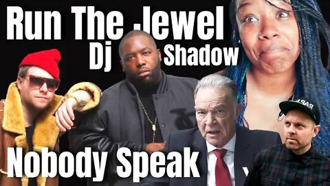 Run The Jewel - Nobody Speak - Dj Shadow - { Reaction } - Run The Jewel Reaction