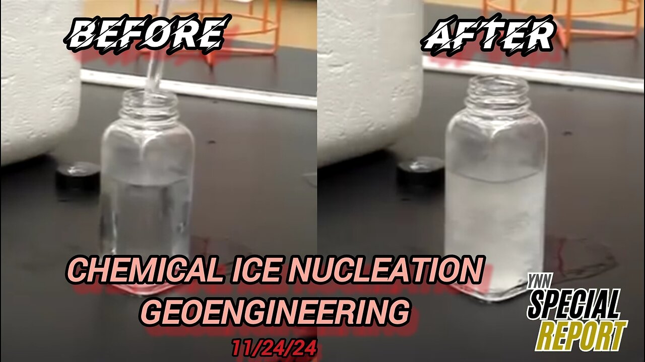 Geoengineering Winter - Chemical Ice Nucleation | YNN Special Report 11/24/24