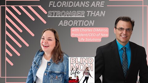 S1 Ep15: Abortion Pill Reversal and the Florida Ballot