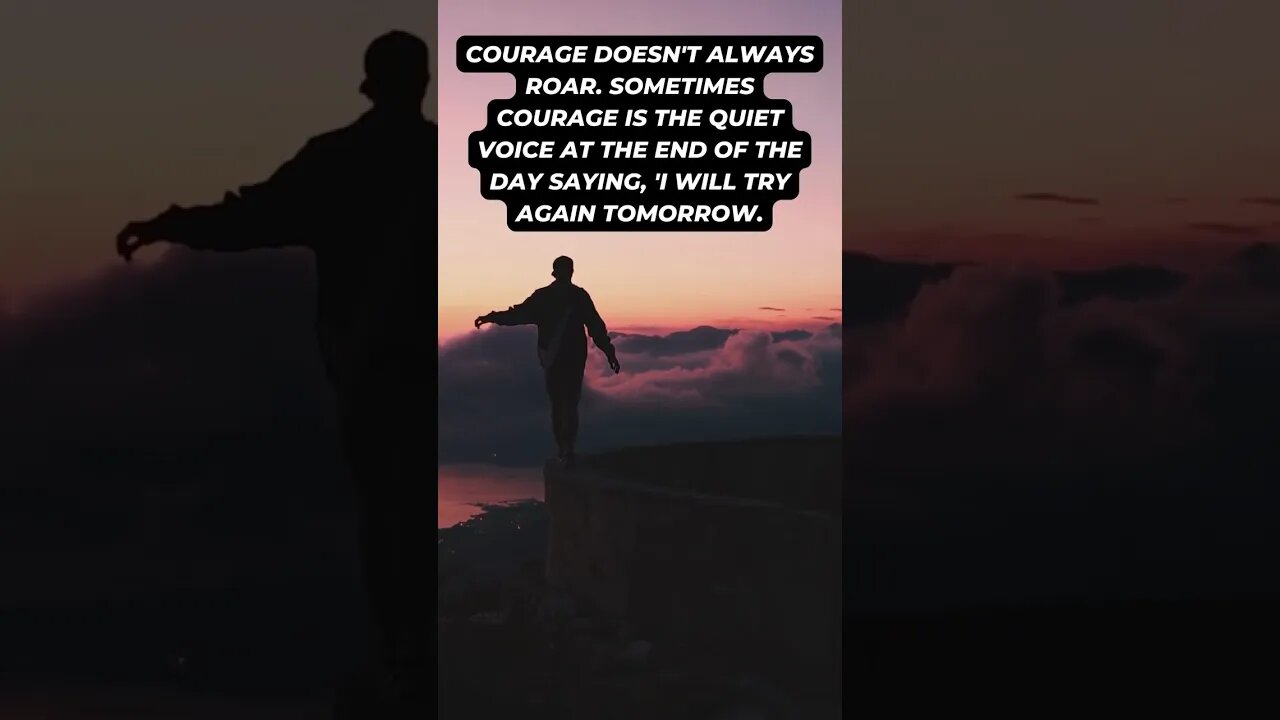 Finding Courage: The Quiet Strength to Try Again