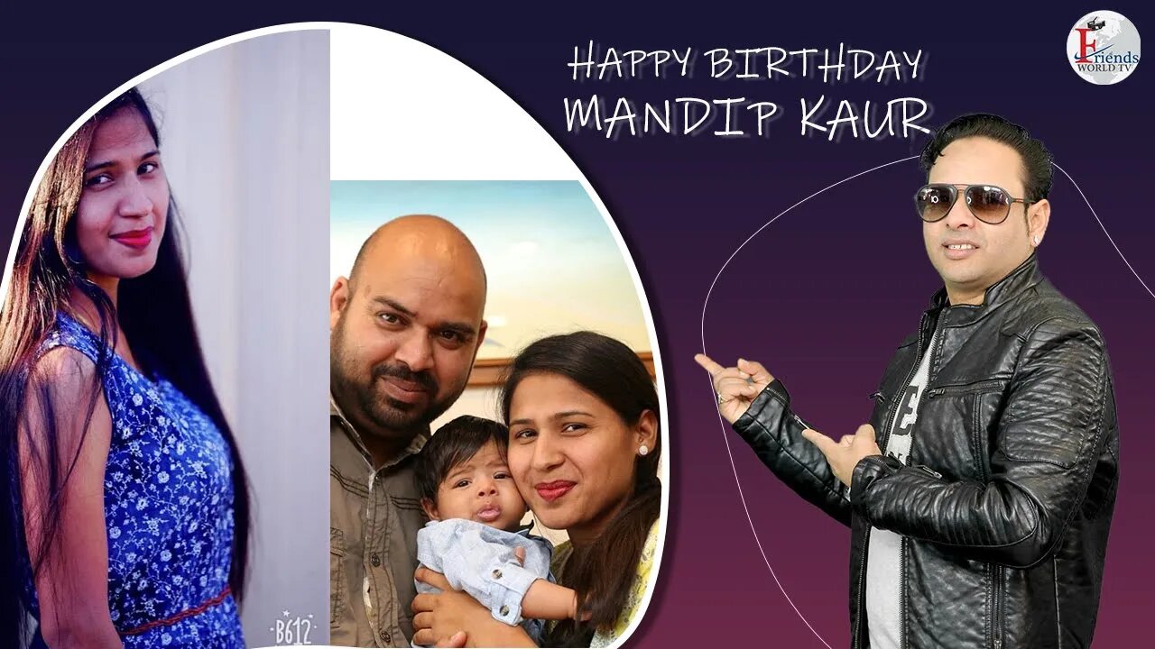 On this wonderful day, I wish you the best that life has to offer! Happy birthday Mandip Kaur