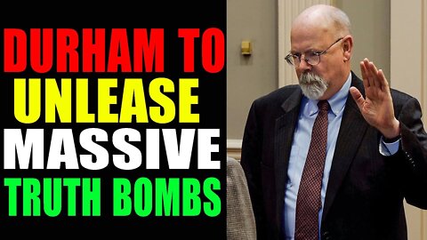 DURHAM TO UNLEASE MASSICE TRUTH BOMBS - TRUMP NEWS