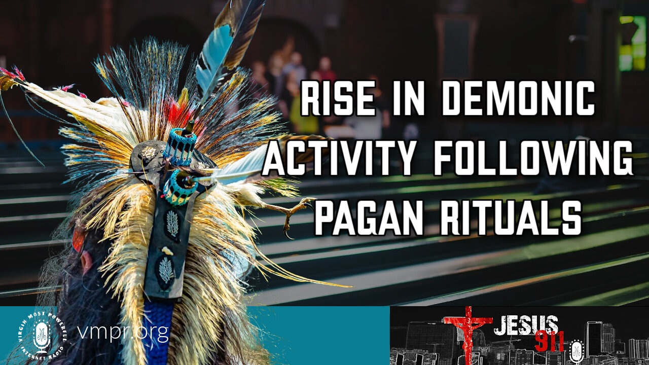 23 Sep 22, Jesus 911: Rise in Demonic Activity Following Pagan Rituals