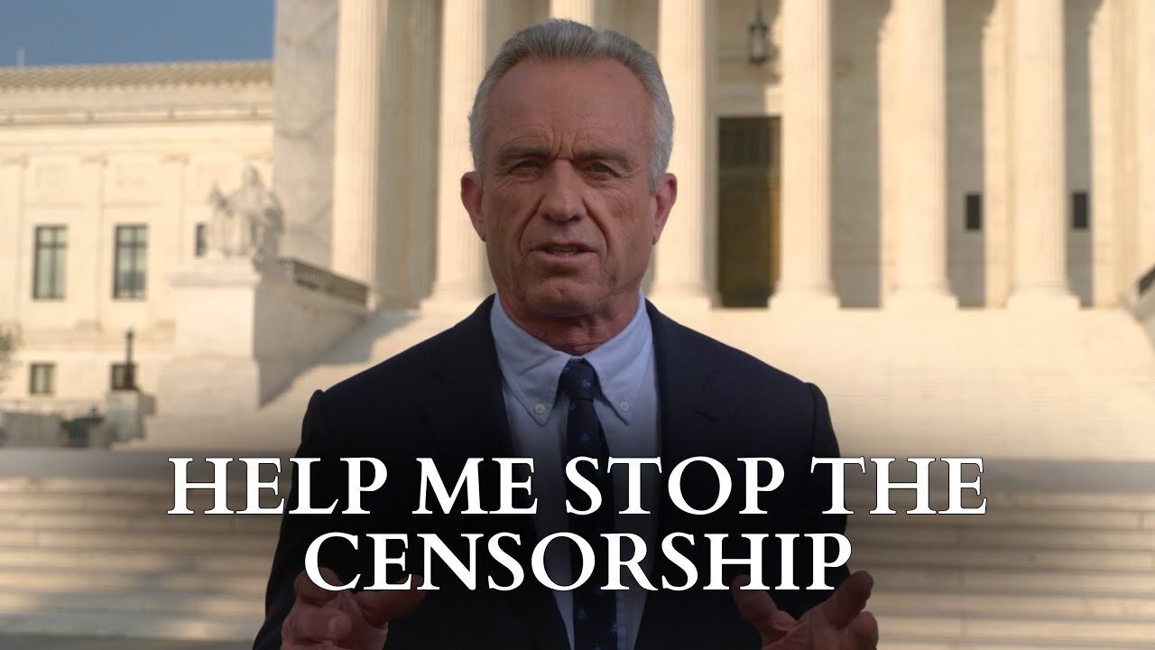 Robert F. Kennedy Jr. - Help Me Stop The Censorship (Campaign Ad)