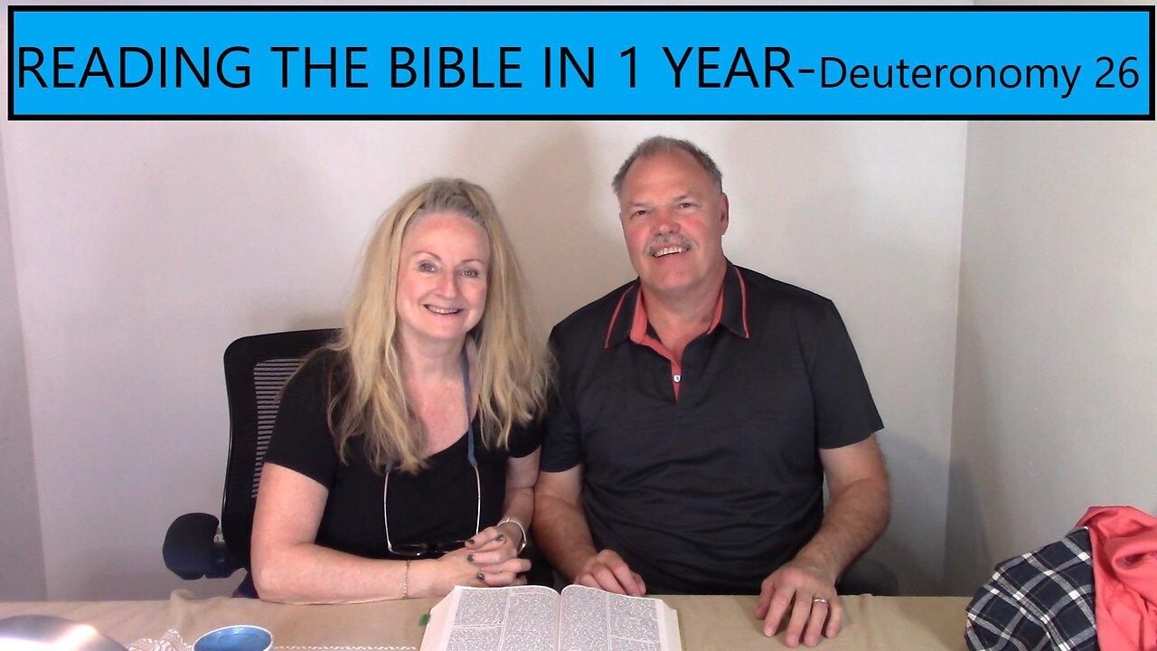 Reading the Bible in 1 Year - Deuteronomy Chapter 26