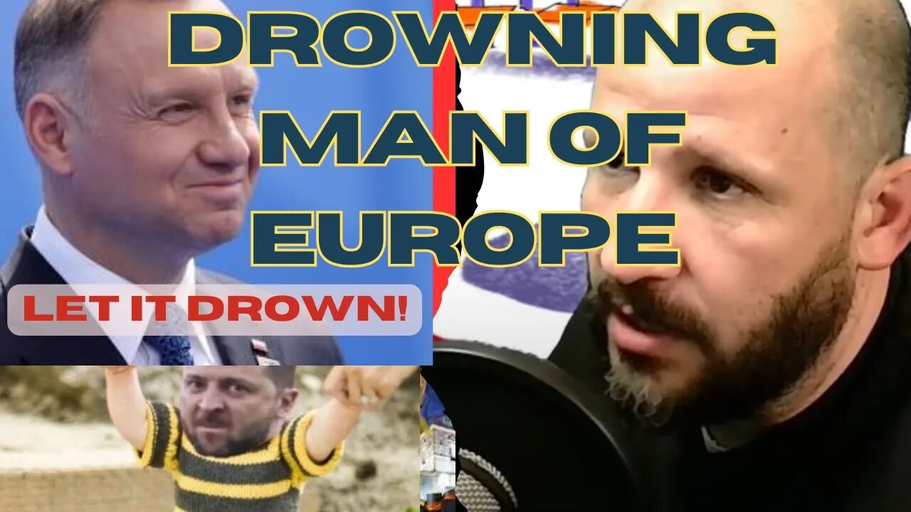 THE DROWNING MAN OF EUROPE!