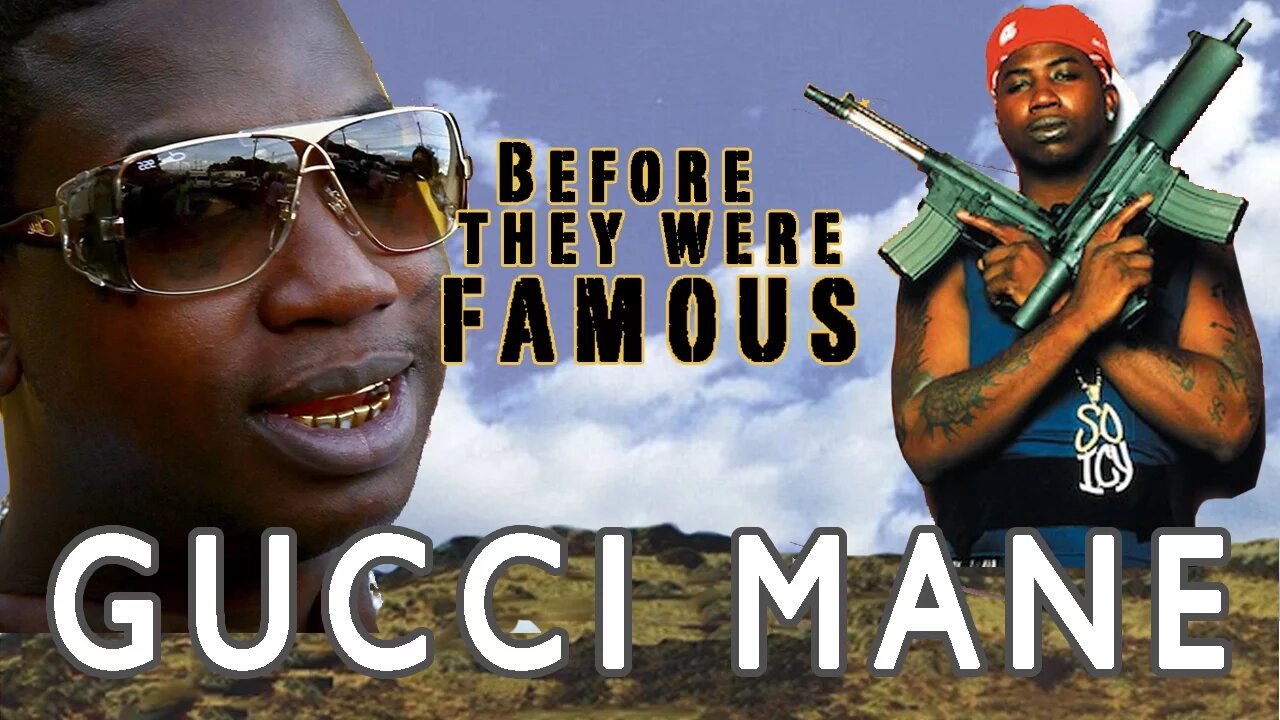 GUCCI MANE | Before They Were Famous