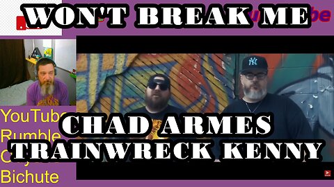 WON'T BREAK ME By Chad Armes And Trainwreck Kenny -Pitt Reacts