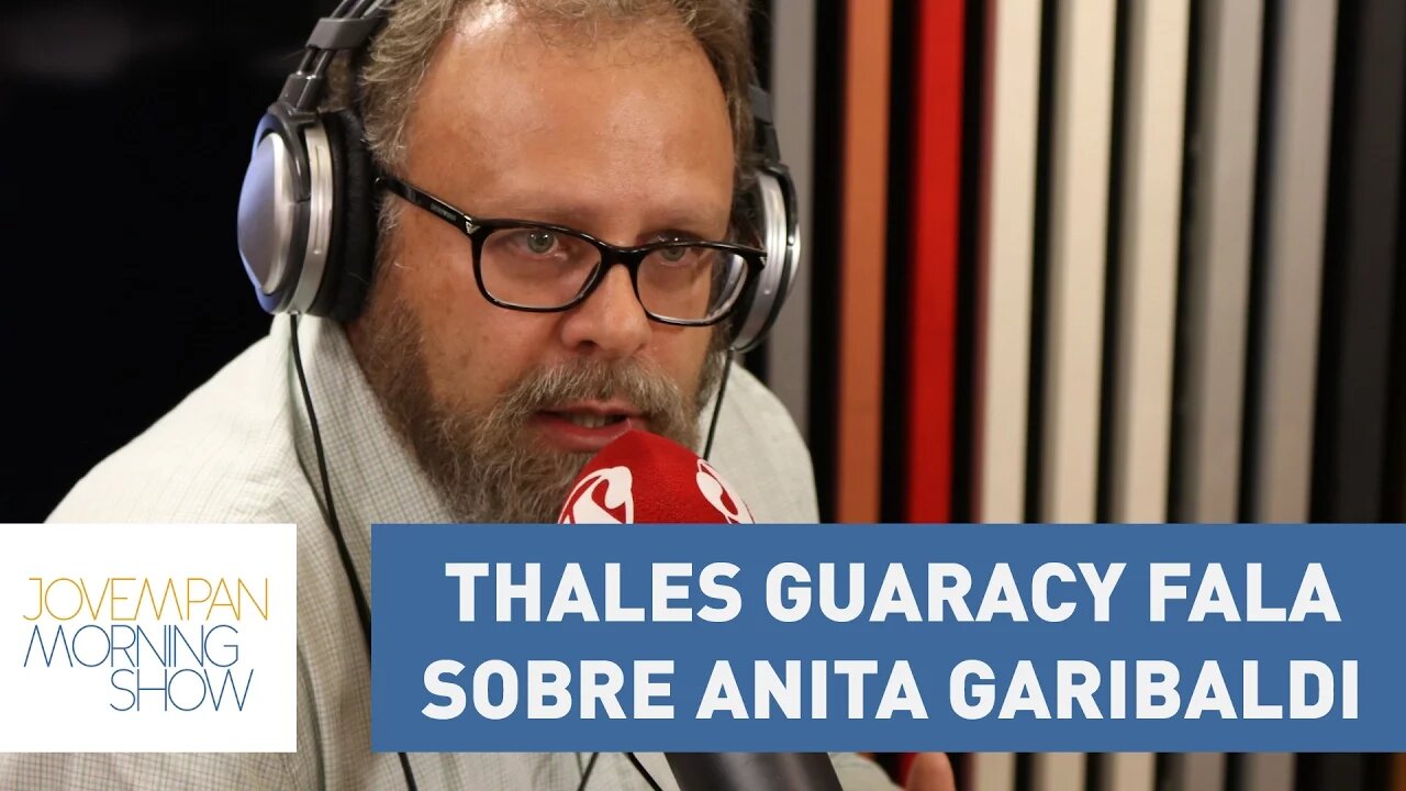 Thales Guaracy conta qual fato mais lhe marcou sobre Anita Garibaldi | Morning Show