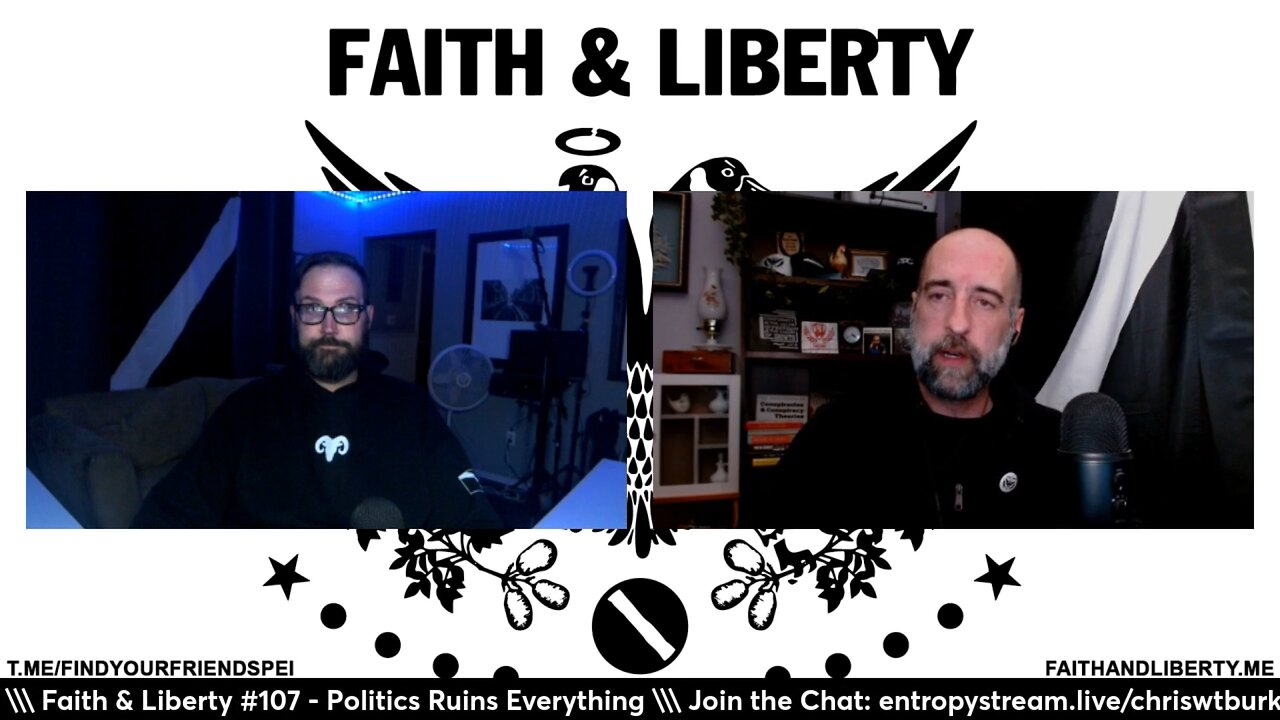 Faith & Liberty #107 - Politics Ruins Everything