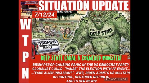 SITUATION: “BIDEN PSYOP, MAGADONIA, MAJOR FF EVENT TO PAUSE THE ELECTION” - 7/12/2024