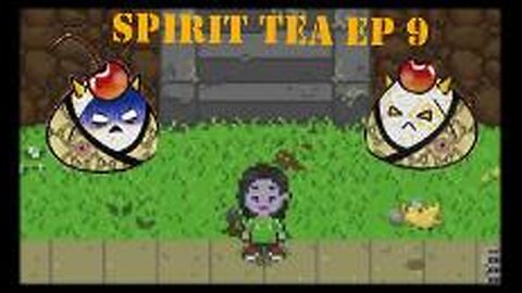 Spirit Tea Ep 9