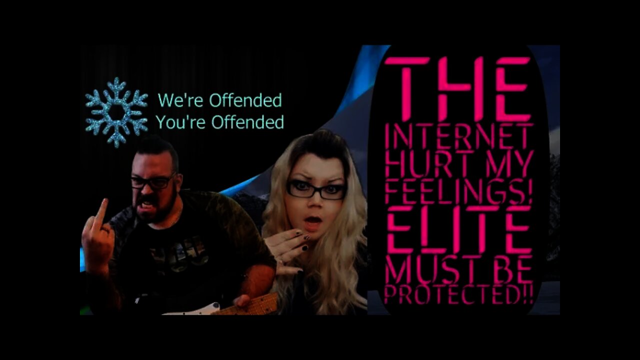 Ep#64 The internet hurt my feelings | We’re Offended You’re Offended PodCast