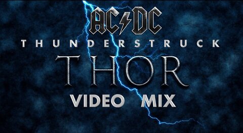 AC/DC- Thunderstruck (Thor Video Mix)