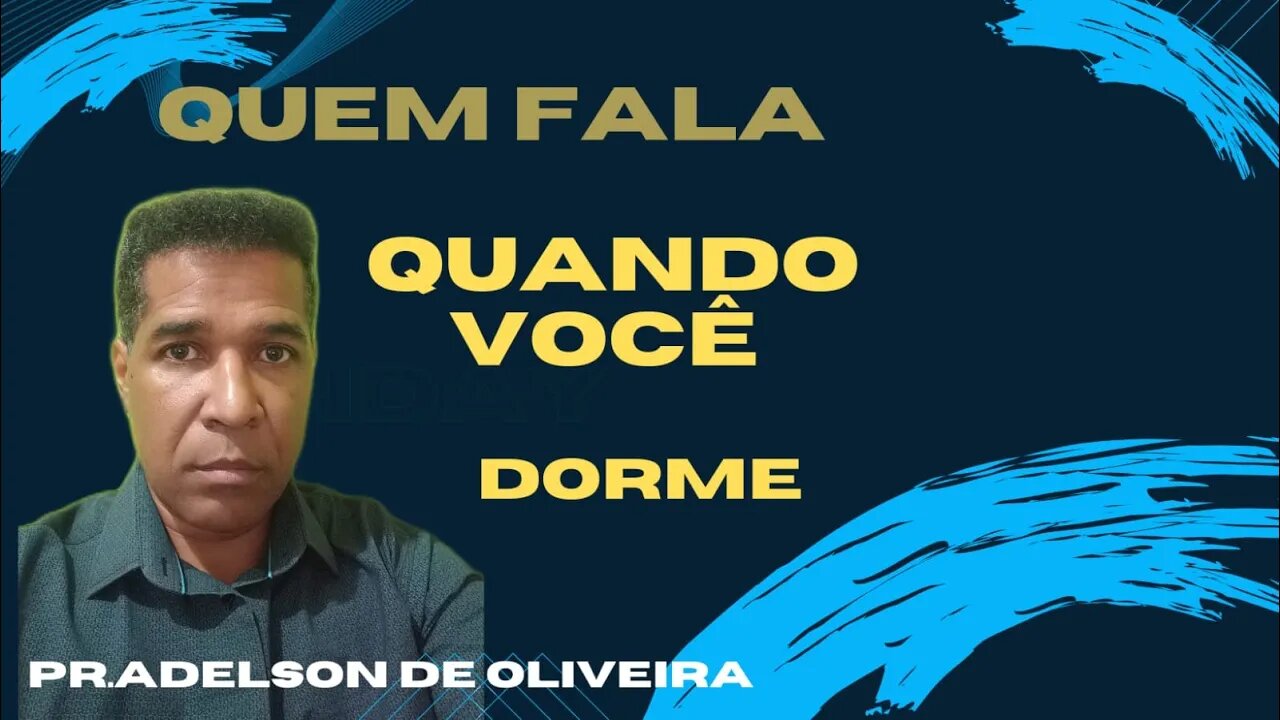 Quem fala enquanto dorme - 6 - Pr. Adelson de Oliveira-M.C.R