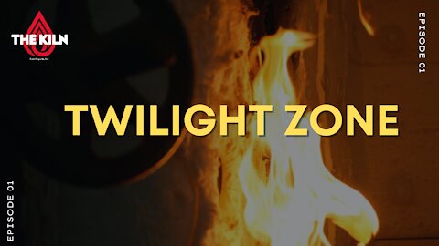 The Kiln (The Twilight Zone) EP 01