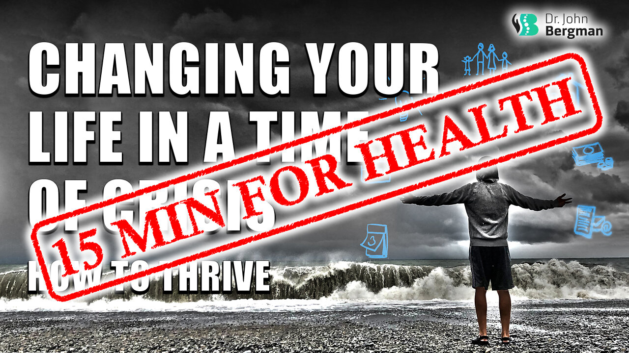 Changing your life in a time of crisis how to thrive 15 min for health