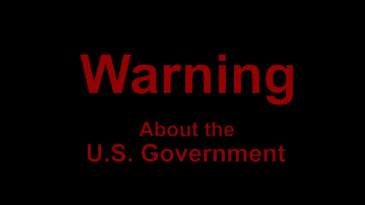 A Warning for the People of the World about the U.S. Government