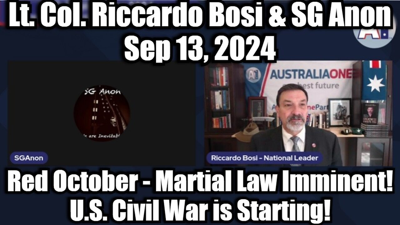 Lt. Col. Riccardo Bosi & SG Anon: Red October - Martial Law Imminent! U.S. Civil War is Starting!