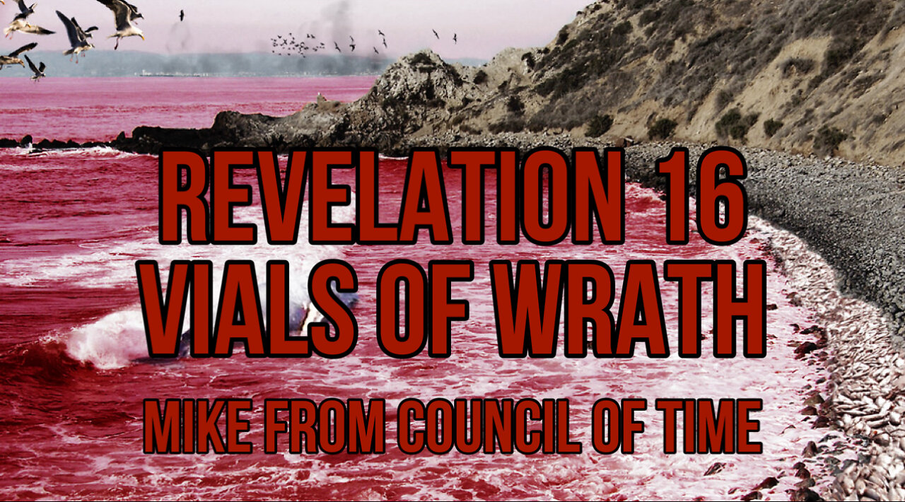 Mike From COT - Revelation 16 - The 7 Vials Of Wrath 2/27/24