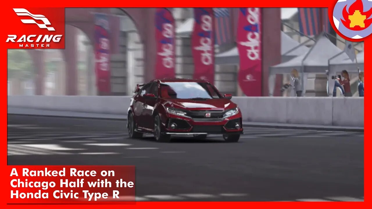 A Ranked Race on Chicago Half with the Honda Civic Type R | Racing Master