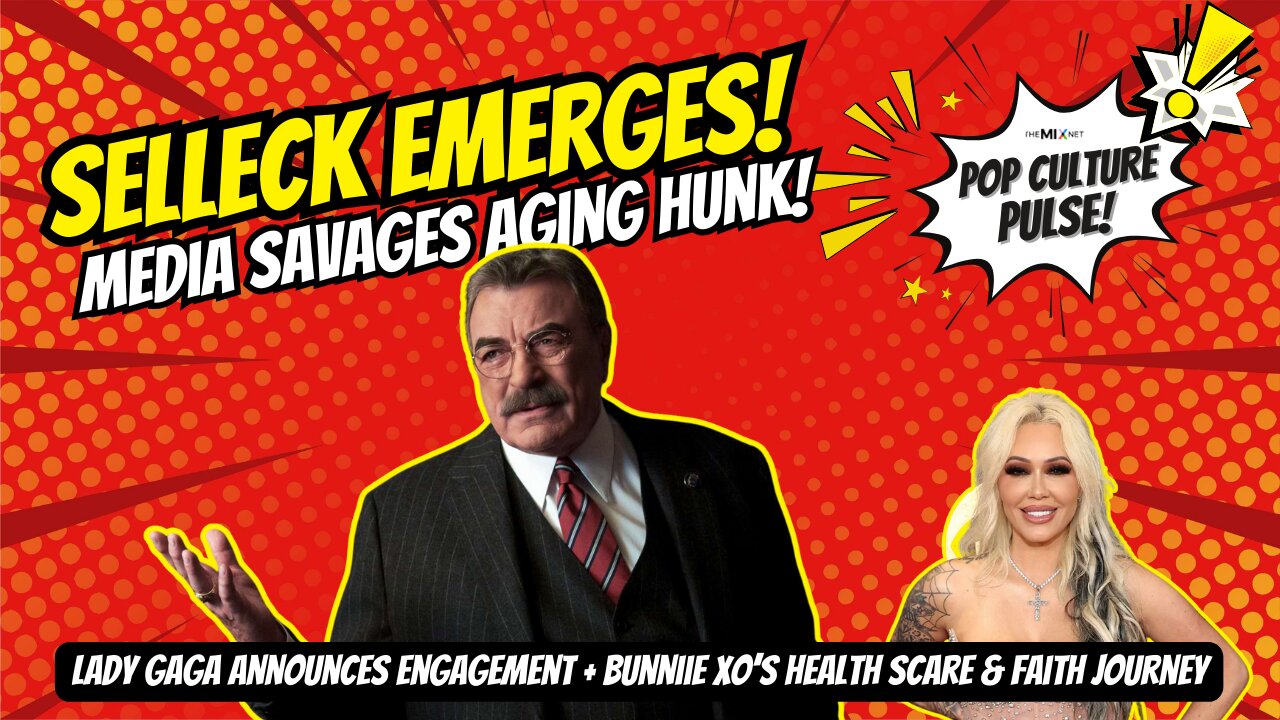 Tom Selleck's SHOCKING Appearance + Lady Gaga's Secret Engagement