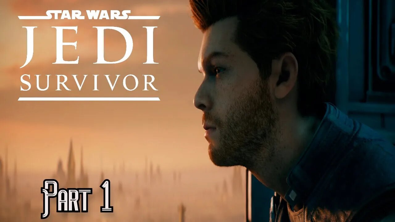 Starting off with a BANG | Star Wars Jedi Survivor Part 1