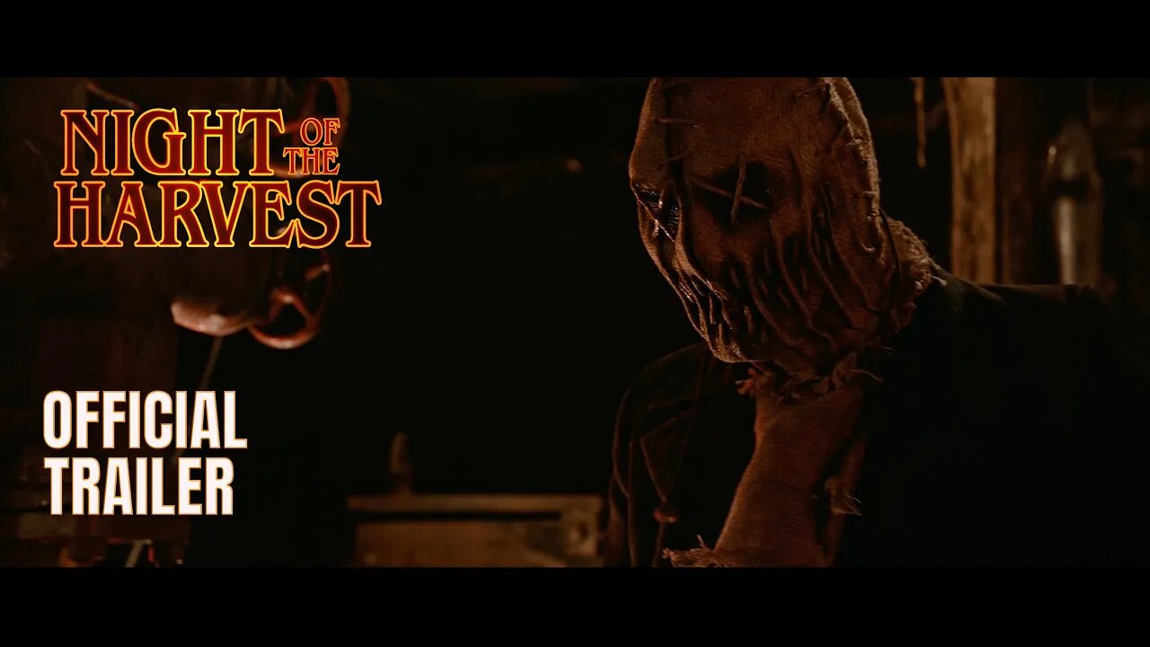Night of the Harvest - Official Trailer