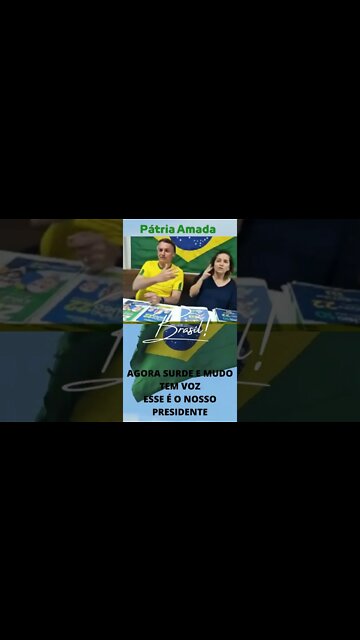 AGORA SURDO E MUDO TEM VOZ, ESSE É O NOSSO PRESIDENTE.#shorts