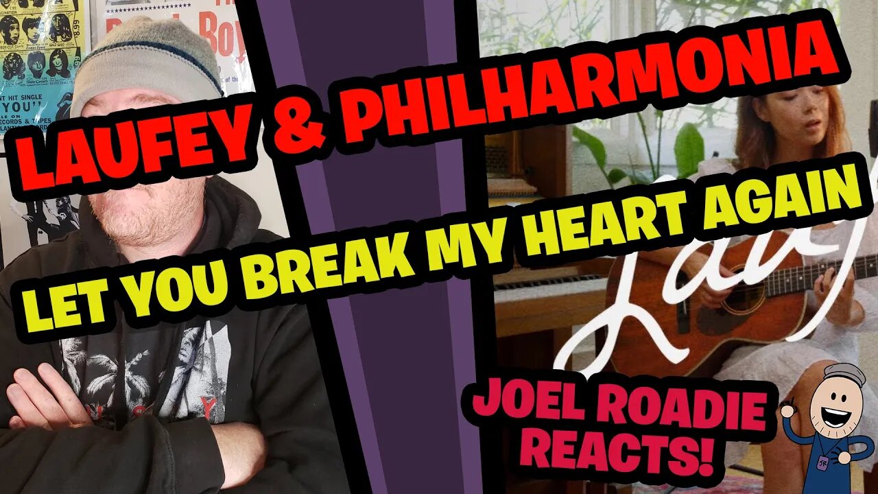 Let You Break My Heart Again - Laufey & Philharmonia Orchestra - Roadie Reacts