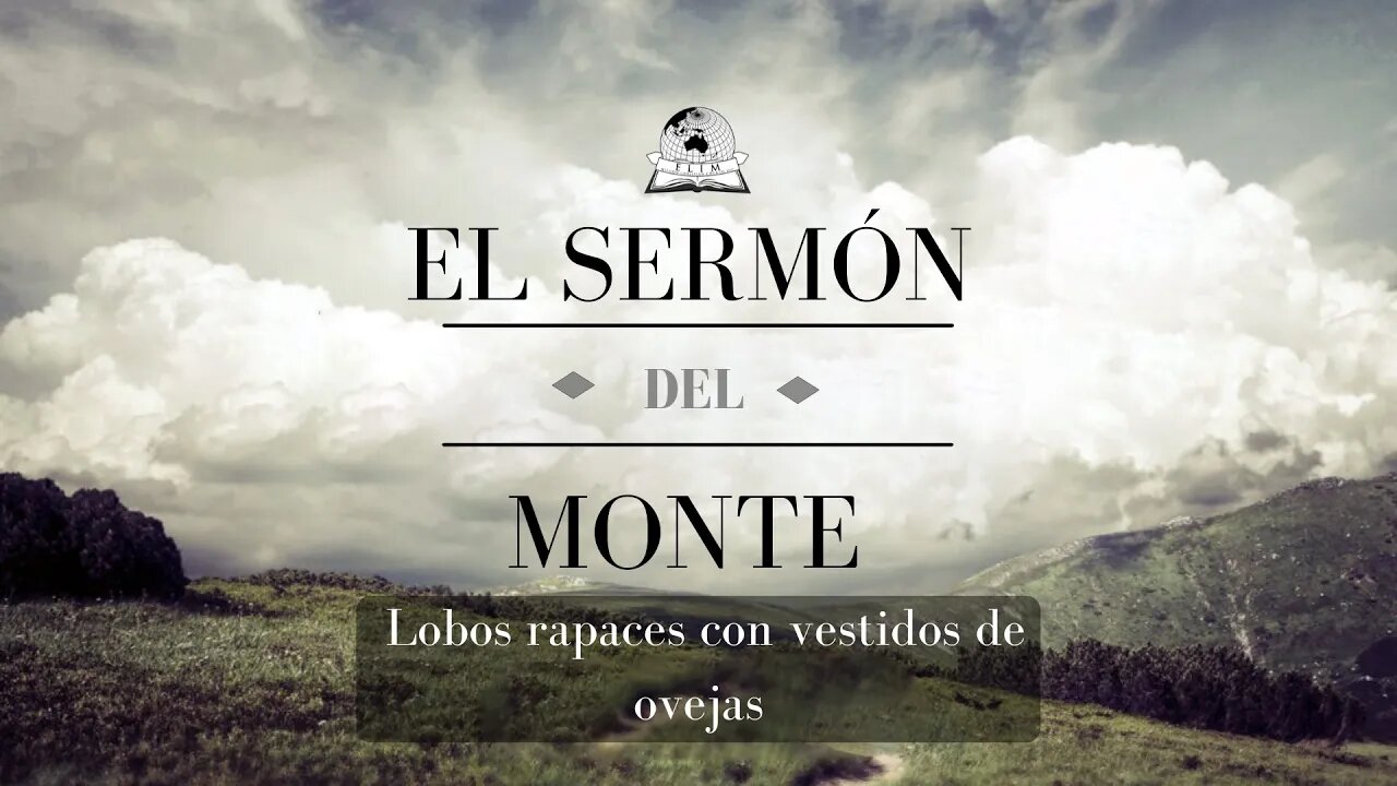 El sermón del monte - Lobos rapaces con vestidos de ovejas