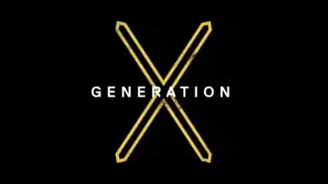 GENERATION X - A FILM THAT CELEBRATES THOSE BORN BETWEEN 1961 & 1980